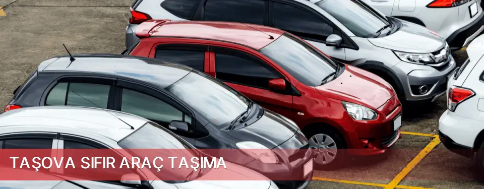 Taşova İlçemi Sıfır Araç Taşıma